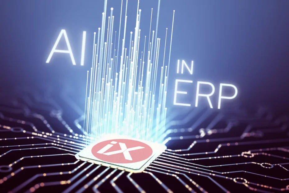 AI revolutionized iX ERP